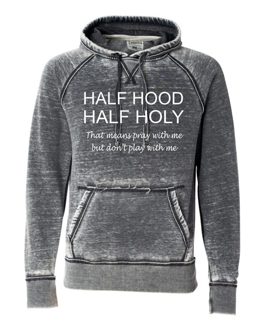 Half Hood Half Holy